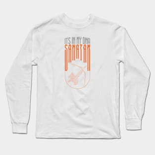 Its In My DNA Long Sleeve T-Shirt